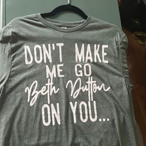Beth Dutton TShirt - NWT